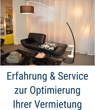 Erfahrung & Service zur Optimierung Ihrer Vermietung